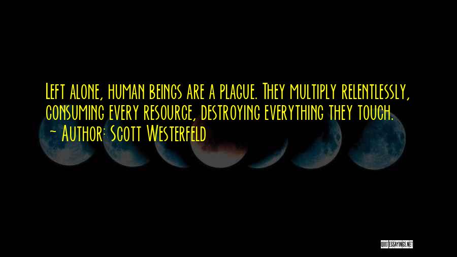 Human Resource Quotes By Scott Westerfeld
