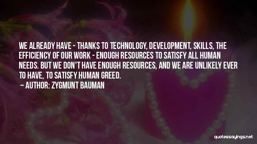 Human Resources Development Quotes By Zygmunt Bauman