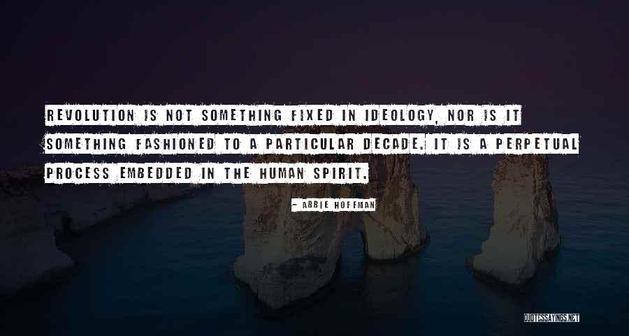 Human Revolution Quotes By Abbie Hoffman Human Revolution Quotes By Abbie Hoffman