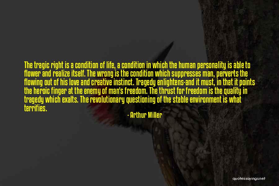 Human Right Life Quotes By Arthur Miller