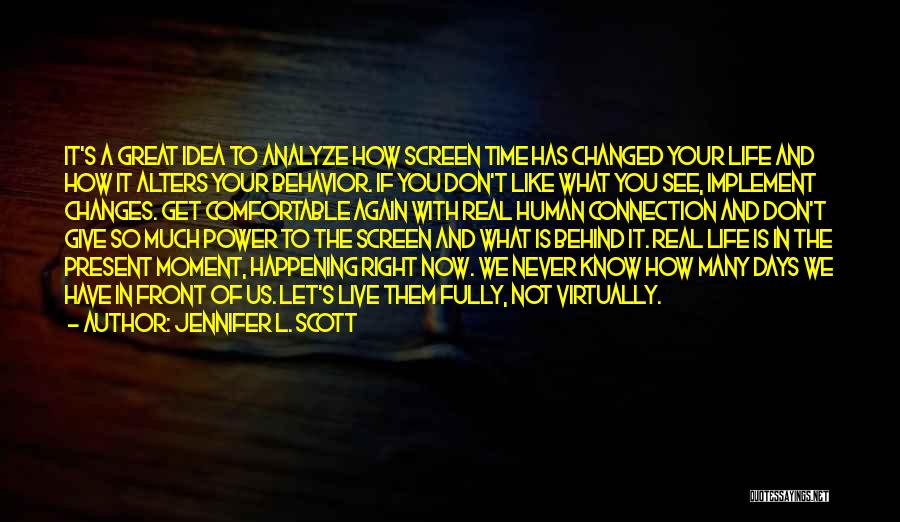 Human Right Life Quotes By Jennifer L. Scott