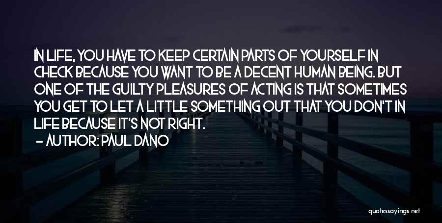 Human Right Life Quotes By Paul Dano