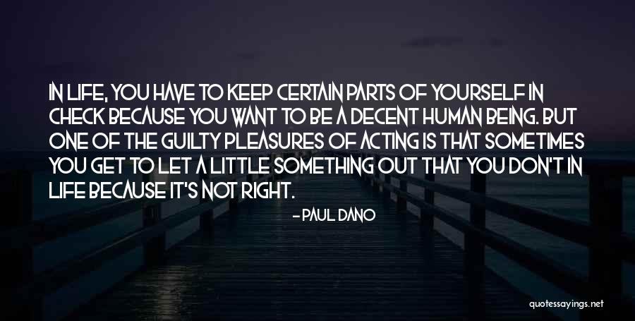 Human Right Life Quotes By Paul Dano