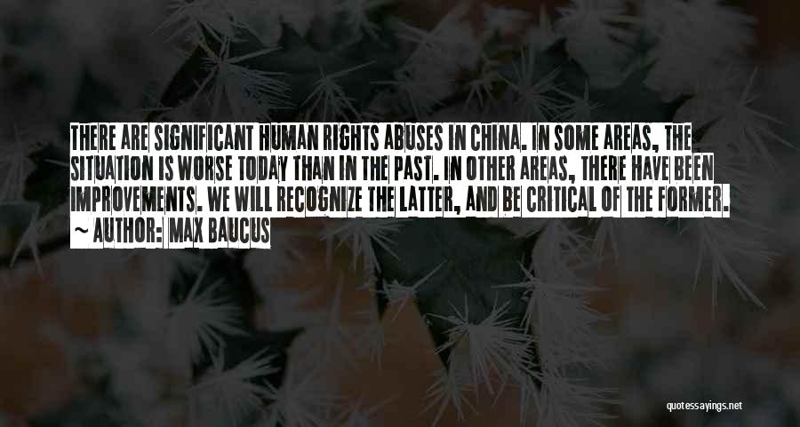 Human Rights Abuses Quotes By Max Baucus