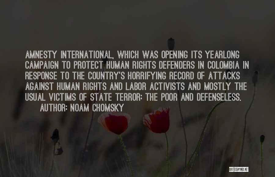 Human Rights Activists Quotes By Noam Chomsky