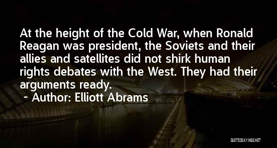 Human Rights And War Quotes By Elliott Abrams