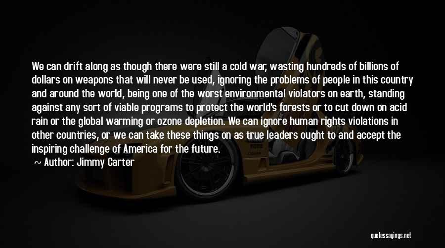 Human Rights And War Quotes By Jimmy Carter Human Rights And War Quotes By Jimmy Carter