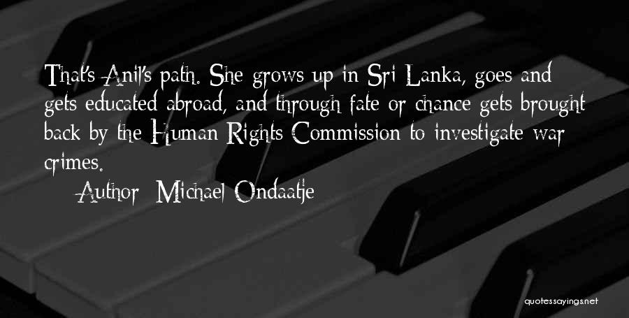 Human Rights And War Quotes By Michael Ondaatje