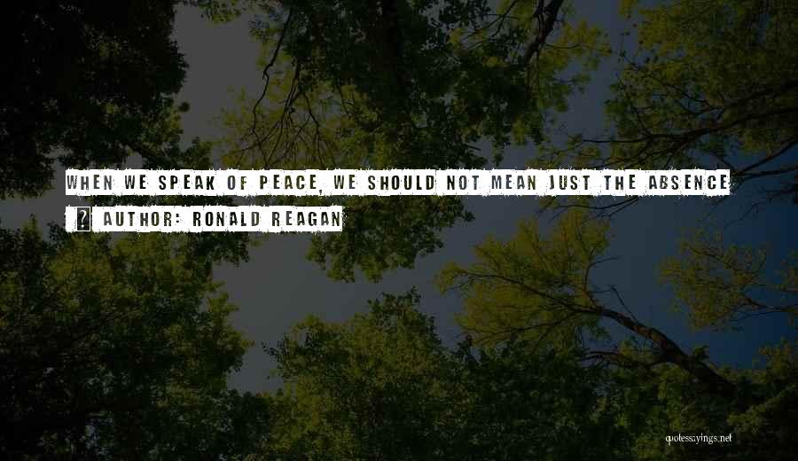 Human Rights And War Quotes By Ronald Reagan