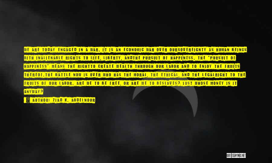 Human Rights And War Quotes By Ziad K. Abdelnour Human Rights And War Quotes By Ziad K. Abdelnour