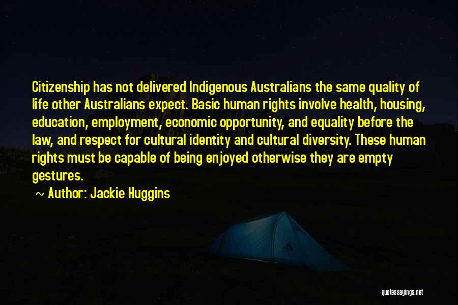 Human Rights Education Quotes By Jackie Huggins