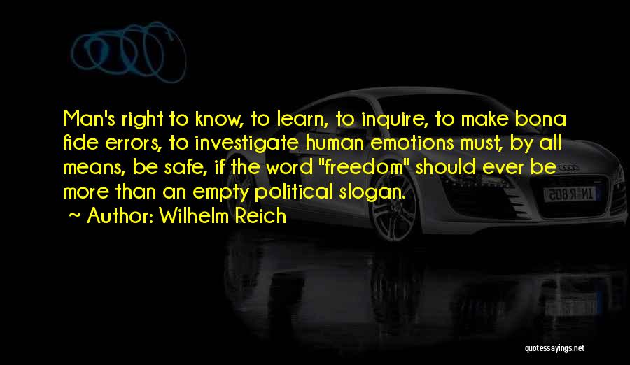 Human Rights Education Quotes By Wilhelm Reich