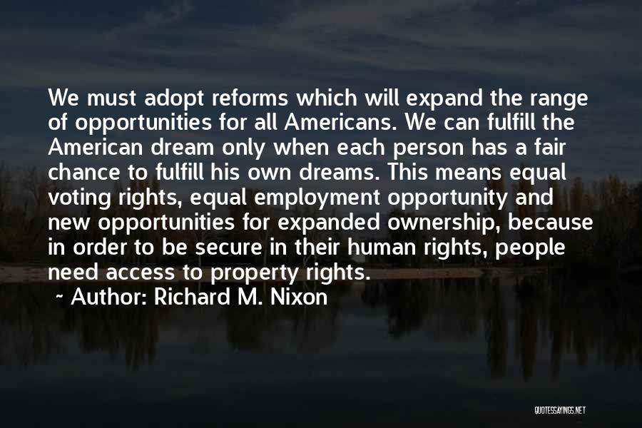 Human Rights For All Quotes By Richard M. Nixon