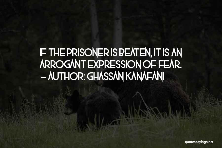 Human Rights Of Prisoners Quotes By Ghassan Kanafani