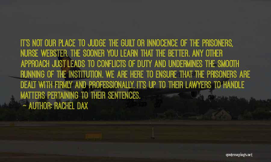 Human Rights Of Prisoners Quotes By Rachel Dax