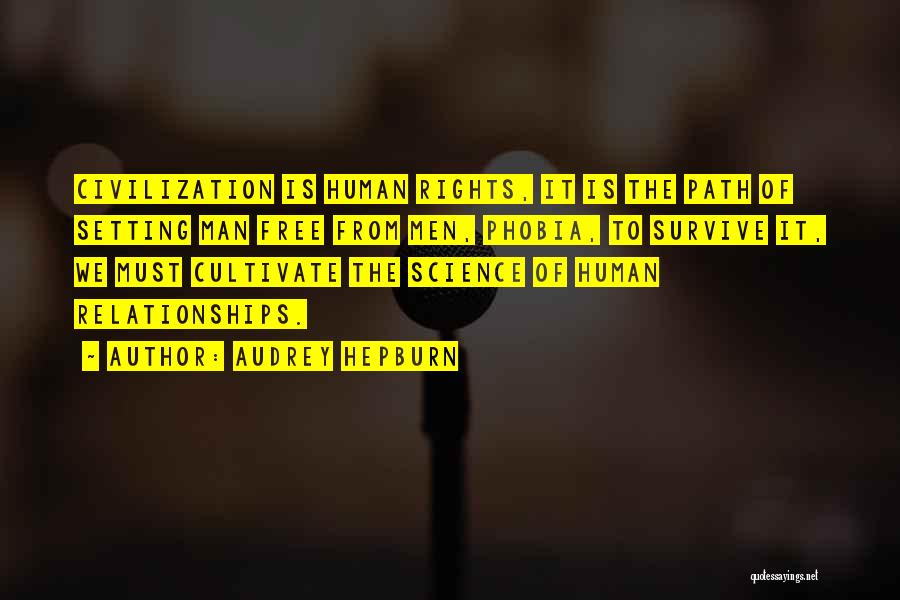 Human Rights Quotes By Audrey Hepburn