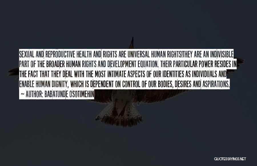 Human Rights Quotes By Babatunde Osotimehin