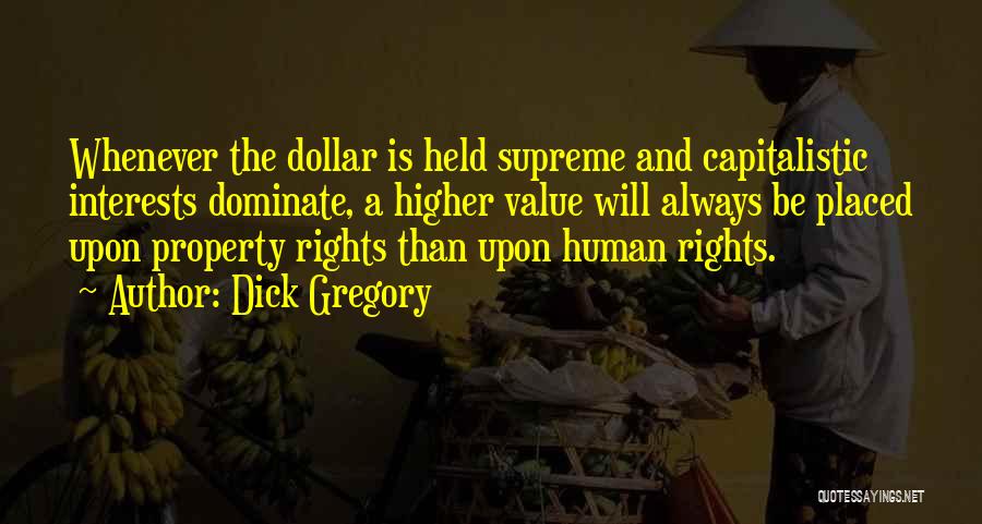 Human Rights Quotes By Dick Gregory