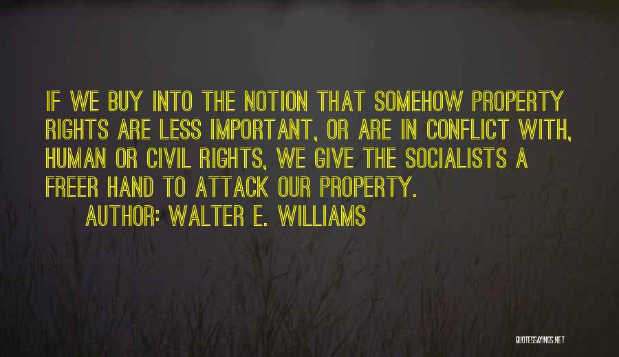 Human Rights Quotes By Walter E. Williams