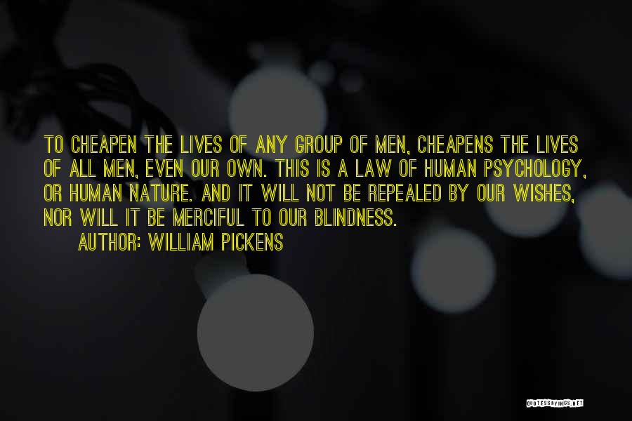 Human Rights Quotes By William Pickens