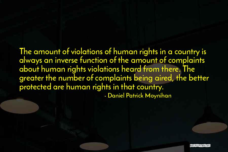 Human Rights Violations Quotes By Daniel Patrick Moynihan