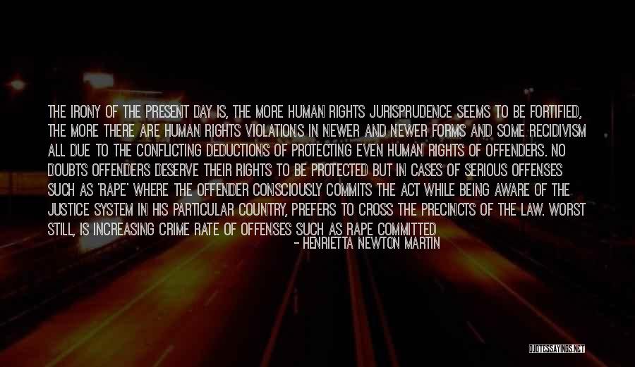 Human Rights Violations Quotes By Henrietta Newton Martin