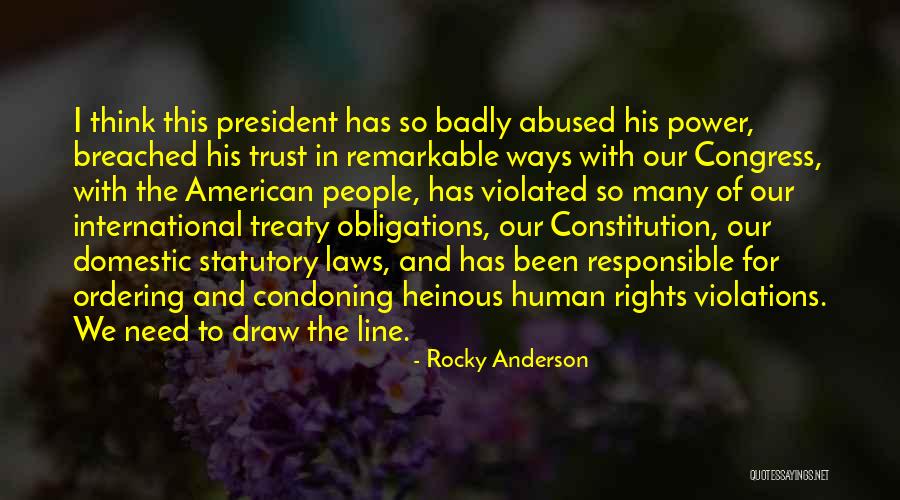 Human Rights Violations Quotes By Rocky Anderson