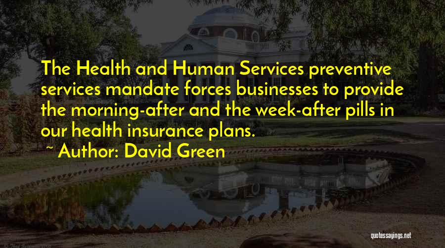 Human Services Quotes By David Green