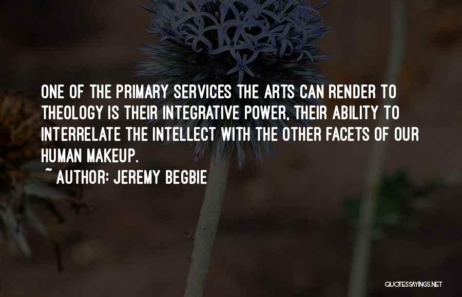 Human Services Quotes By Jeremy Begbie