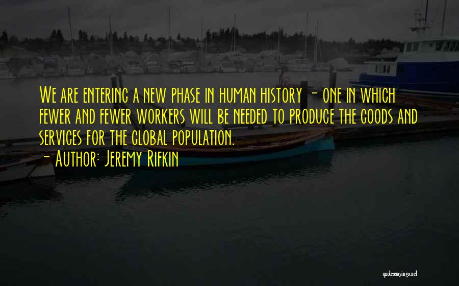 Human Services Quotes By Jeremy Rifkin