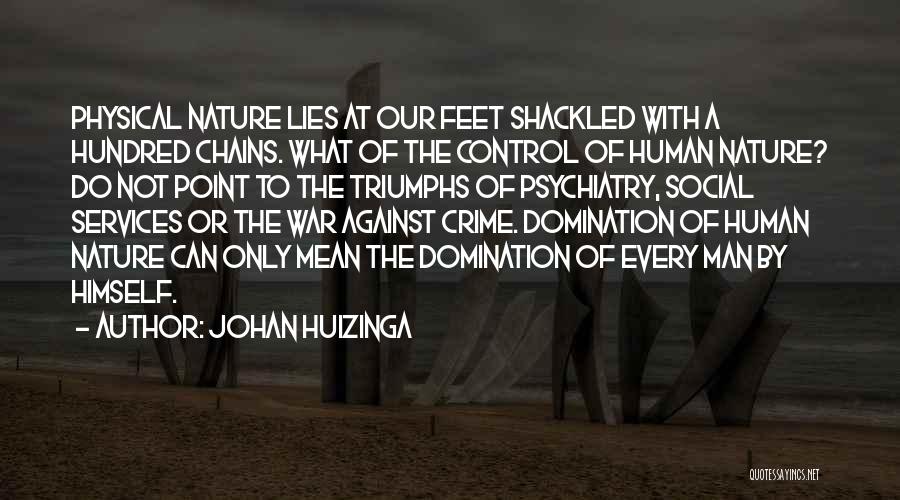 Human Services Quotes By Johan Huizinga