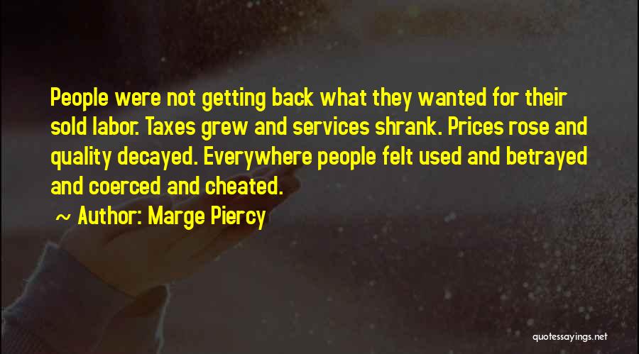 Human Services Quotes By Marge Piercy