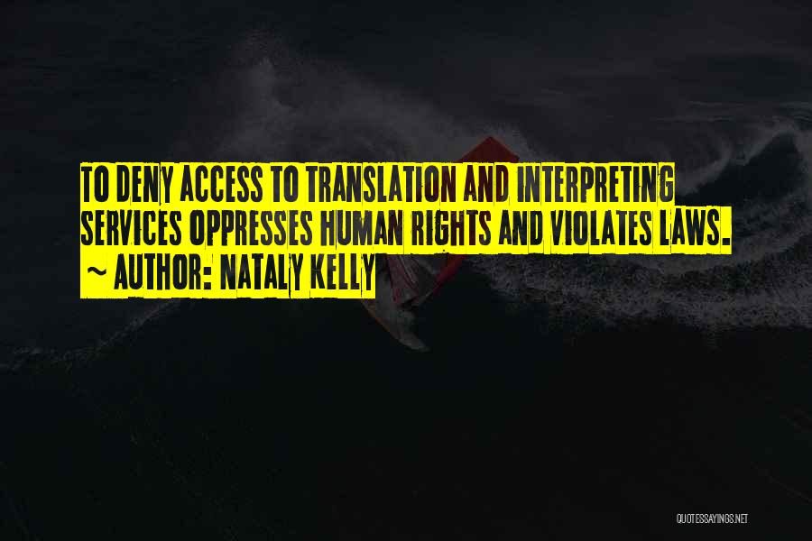 Human Services Quotes By Nataly Kelly