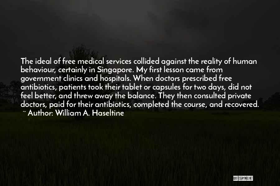 Human Services Quotes By William A. Haseltine