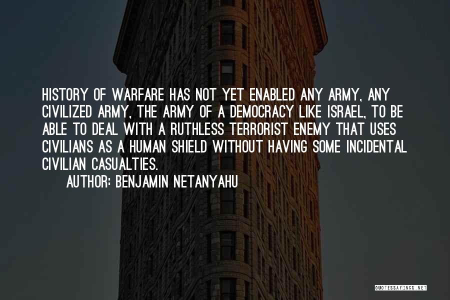 Human Shield Quotes By Benjamin Netanyahu