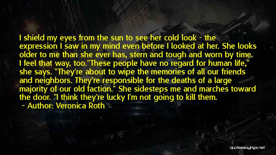 Human Shield Quotes By Veronica Roth