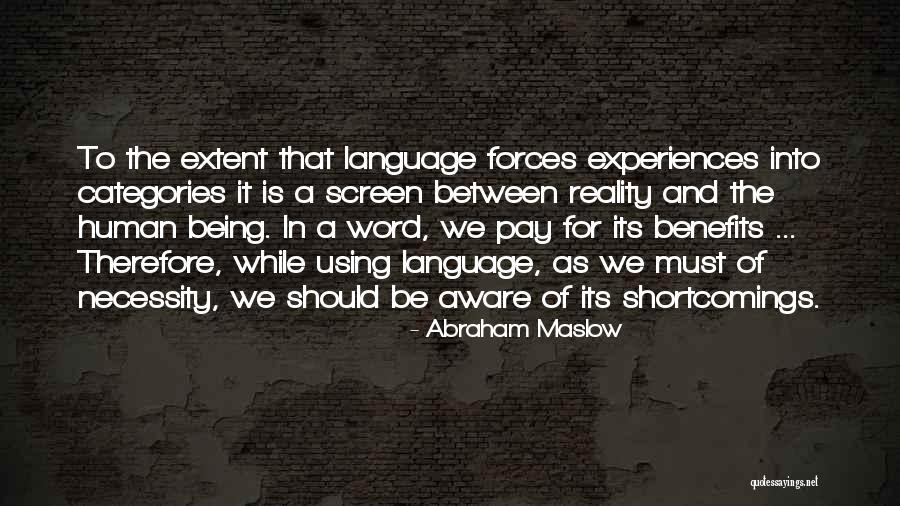 Human Shortcomings Quotes By Abraham Maslow Human Shortcomings Quotes By Abraham Maslow