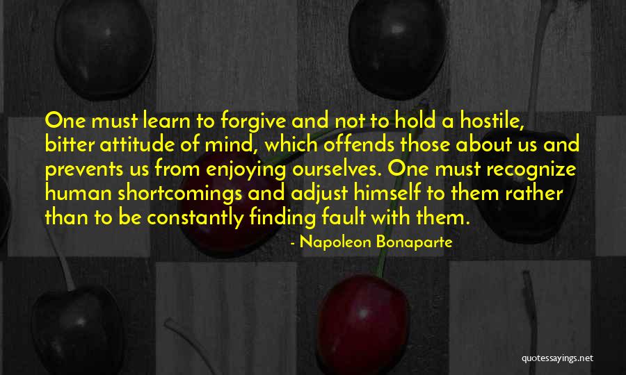 Human Shortcomings Quotes By Napoleon Bonaparte Human Shortcomings Quotes By Napoleon Bonaparte