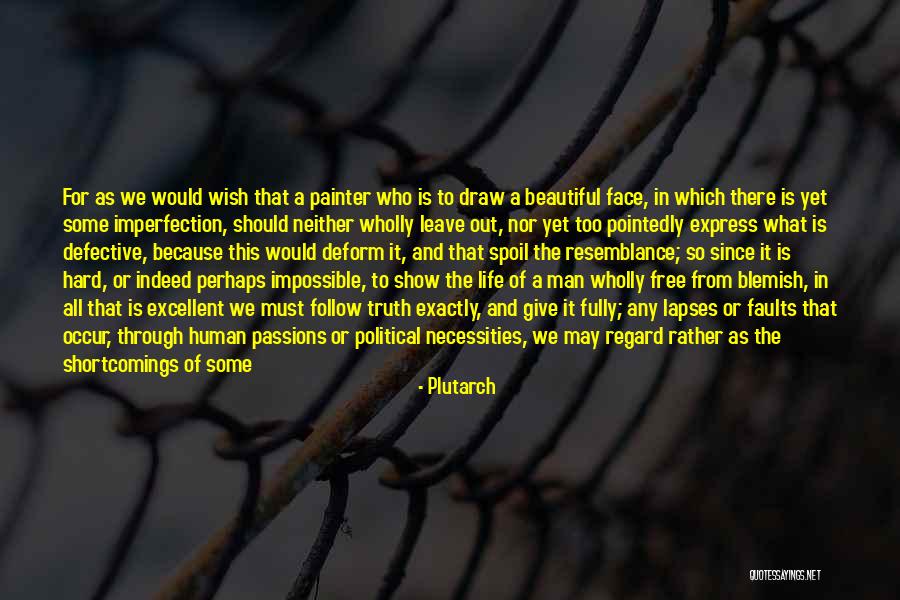 Human Shortcomings Quotes By Plutarch Human Shortcomings Quotes By Plutarch