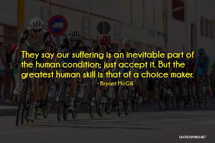 Human Skills Quotes By Bryant McGill Human Skills Quotes By Bryant McGill