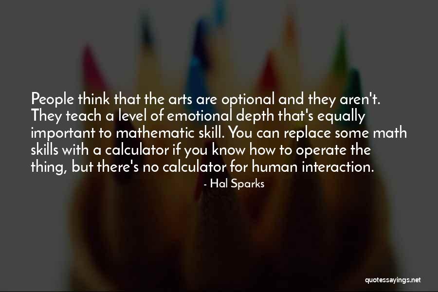 Human Skills Quotes By Hal Sparks Human Skills Quotes By Hal Sparks