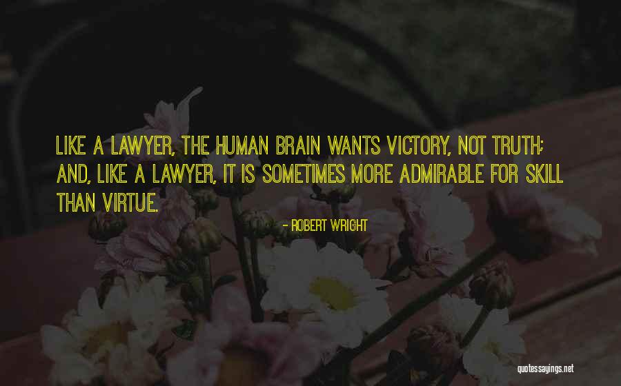 Human Skills Quotes By Robert Wright Human Skills Quotes By Robert Wright