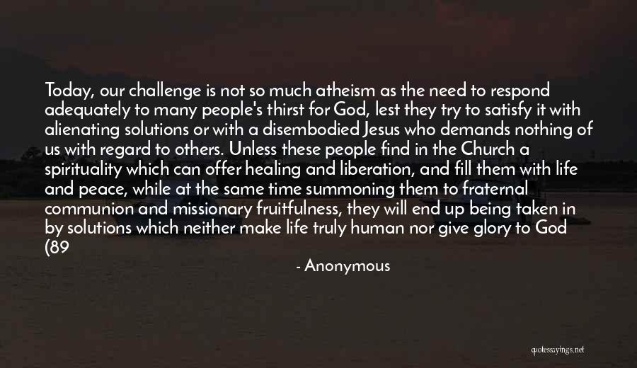 Human Spirituality Quotes By Anonymous