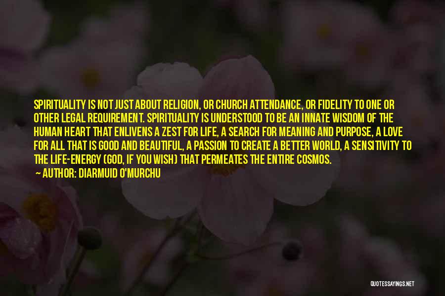Human Spirituality Quotes By Diarmuid O'Murchu