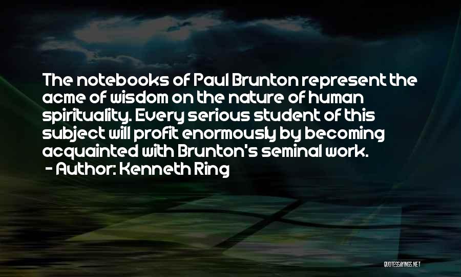 Human Spirituality Quotes By Kenneth Ring