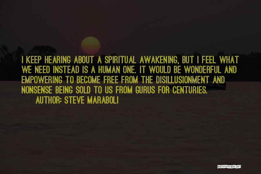 Human Spirituality Quotes By Steve Maraboli