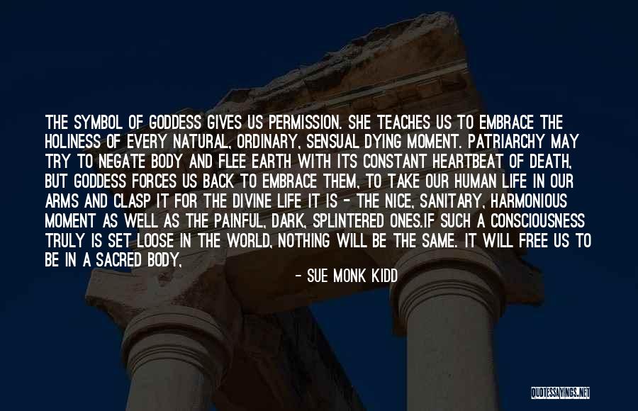 Human Spirituality Quotes By Sue Monk Kidd