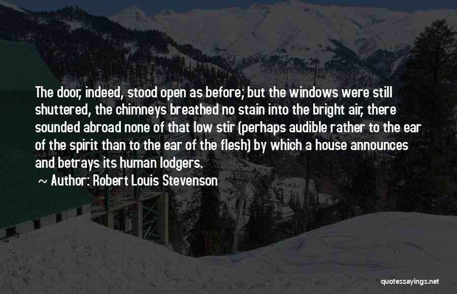 Human Stain Quotes By Robert Louis Stevenson