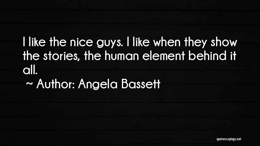 Human Stories Quotes By Angela Bassett