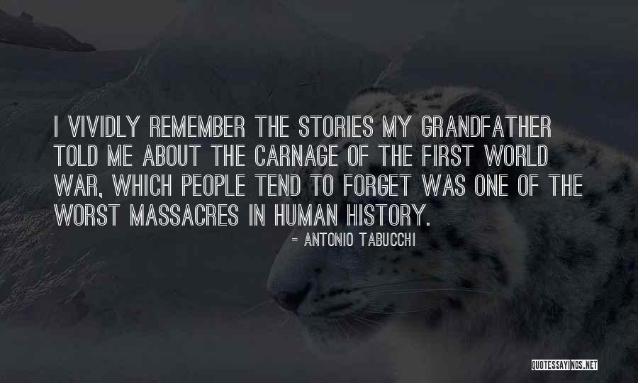 Human Stories Quotes By Antonio Tabucchi